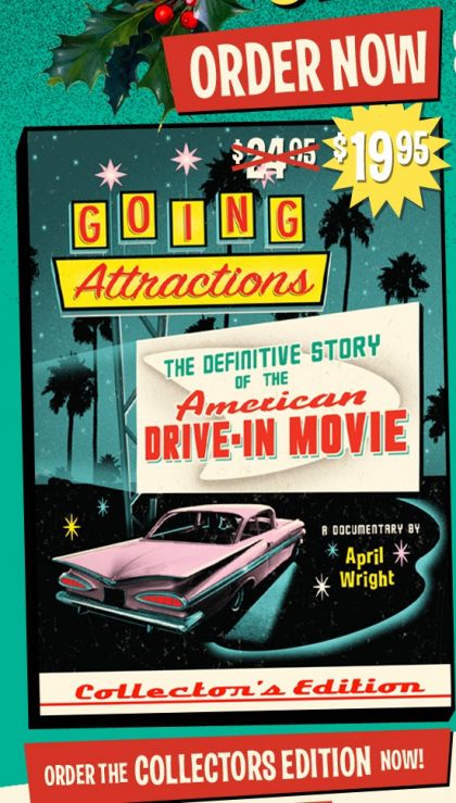 Going Attractions: The Definitive Story Of The American Drive-In Movie