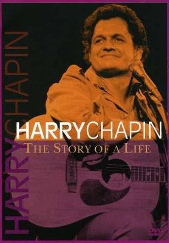 Harry Chapin: The Story Of A Life