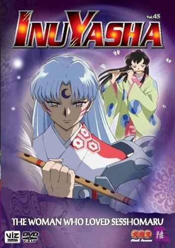 Inuyasha #45: The Woman Who Loved Sesshomaru