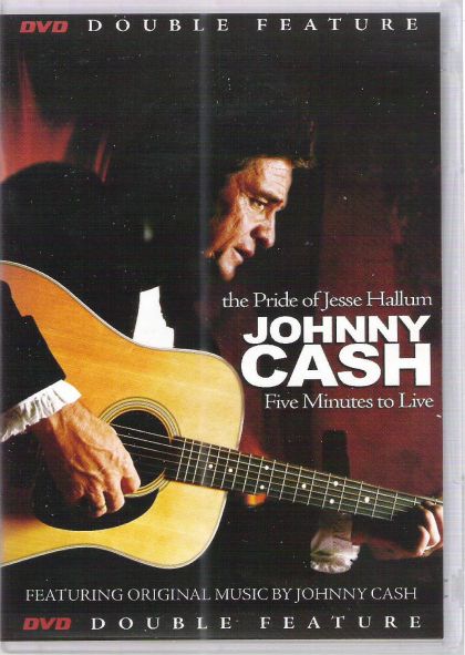 Johnny Cash: The Pride Of Jesse Hallum / Five Minutes To Live