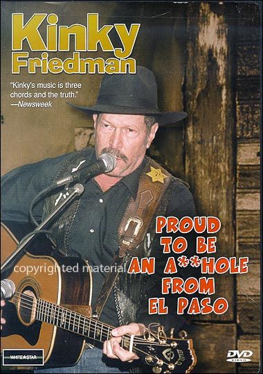 Kinky Friedman: Proud To Be An A**hole From El Paso