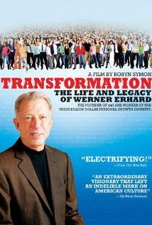 Transformation: The Life And Legacy Of Werner Erhard